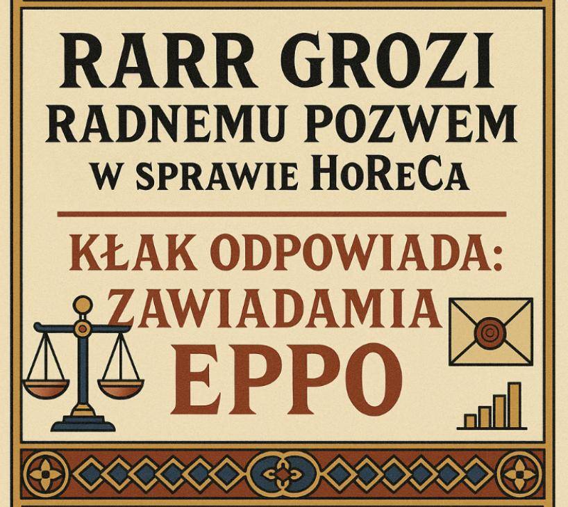 RARR grozi radnemu pozwem w sprawie HoReCa. Kłak odpowiada: zawiadamia EPPO